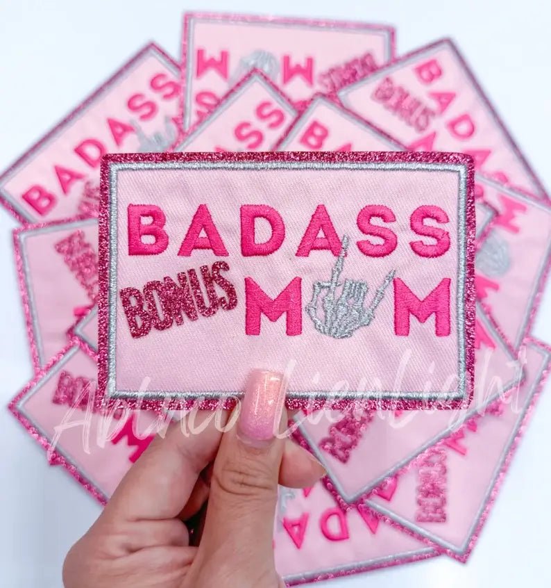 Badass bonus mom glitter embroidery patch iron on - The Edit LLC