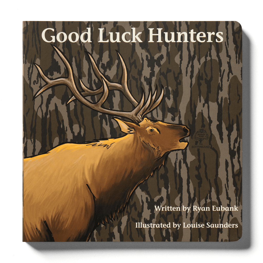 Mossy Oak Edition Good Luck Hunters Children's Book - The Edit LLC