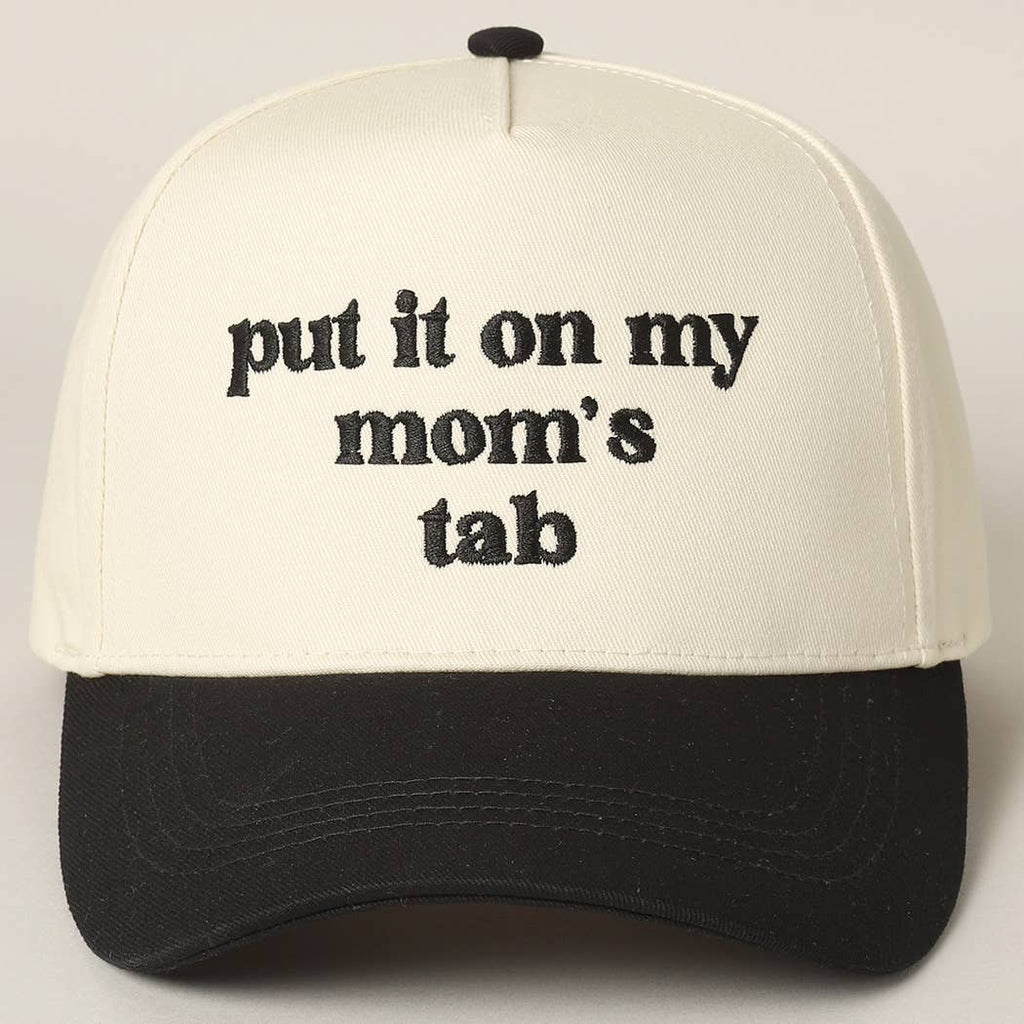 Put It On My Mom's Tab Embroidery Two - Tone Hat: Black / ONE SIZE - The Edit LLC
